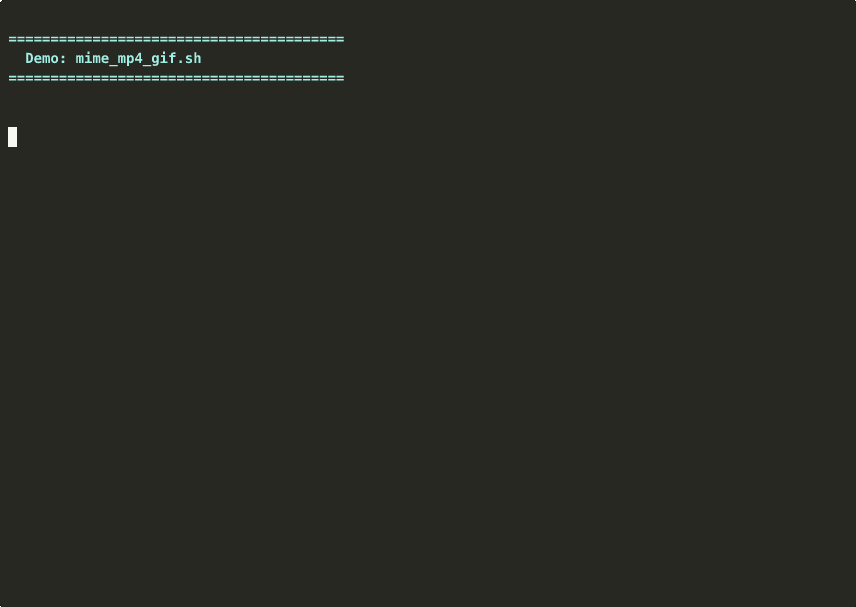 Demo of mime_mp4_gif.sh