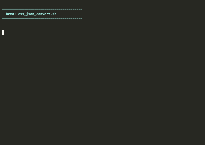 Demo of css_json_convert.sh